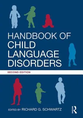 Handbook of Child Language Disorders: 2. Auflage - Handbook of Child Language Disorders: 2nd Edition
