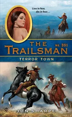 Der Trailsman #351: Terror Town - The Trailsman #351: Terror Town