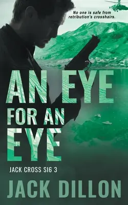 Ein Auge für ein Auge: Ein Spionage-Thriller - An Eye For an Eye: An Espionage Thriller