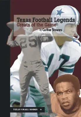 Texas Football-Legenden: Die Großen des Spiels - Texas Football Legends: Greats of the Game