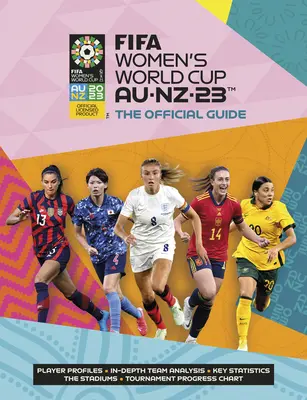 Fifa Frauen-Weltmeisterschaft Australien/Neuseeland 2023: Offizieller Leitfaden - Fifa Women's World Cup Australia/New Zealand 2023: Official Guide