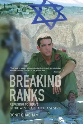 Aus der Reihe tanzen: Dienstverweigerung im Westjordanland und im Gazastreifen - Breaking Ranks: Refusing to Serve in the West Bank and Gaza Strip