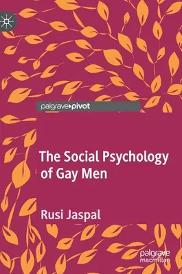 Die Sozialpsychologie des schwulen Mannes - The Social Psychology of Gay Men