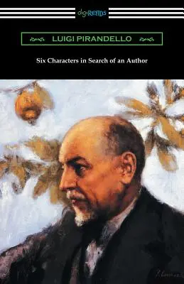 Sechs Charaktere auf der Suche nach einem Autor - Six Characters in Search of an Author