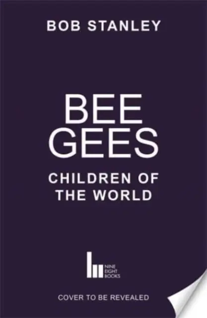 Bee Gees: Children of the World - Ein Sunday Times Buch der Woche - Bee Gees: Children of the World - A Sunday Times Book of the Week