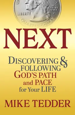 Weiter: Gottes Weg und Tempo für dein Leben entdecken und ihm folgen - Next: Discovering & Following God's Path and Pace for Your Life