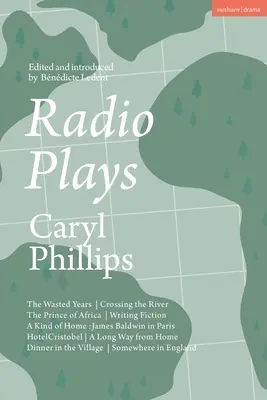 Hörspiele: The Wasted Years; Crossing the River; The Prince of Africa; Writing Fiction; A Kind of Home: James Baldwin in Paris; H - Radio Plays: The Wasted Years; Crossing the River; The Prince of Africa; Writing Fiction; A Kind of Home: James Baldwin in Paris; H