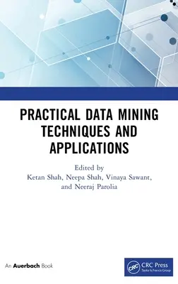 Praktische Data-Mining-Techniken und -Anwendungen - Practical Data Mining Techniques and Applications