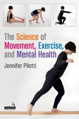 Die Wissenschaft von Bewegung, Training und mentaler Gesundheit - The Science of Movement, Exercise, and Mental Health