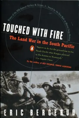 Vom Feuer berührt: Der Landkrieg im Südpazifik - Touched with Fire: The Land War in the South Pacific