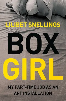 Box Girl - Mein Teilzeitjob als Kunstinstallation - Box Girl - My Part Time Job as an Art Installation