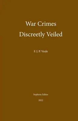 Kriegsverbrechen diskret verschleiert - War Crimes Discreetly Veiled