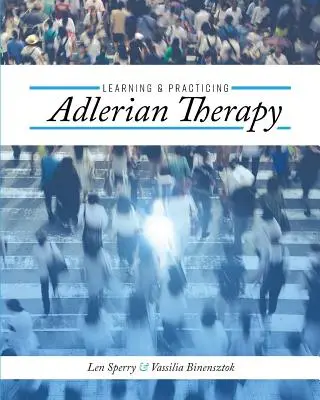 Adlersche Therapie lernen und praktizieren - Learning and Practicing Adlerian Therapy