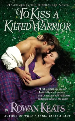 Einem Krieger mit Schottenrock einen Kuss geben - To Kiss a Kilted Warrior
