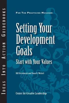 Setzen Sie Ihre Entwicklungsziele: Beginnen Sie mit Ihren Werten - Setting Your Development Goals: Start with Your Values