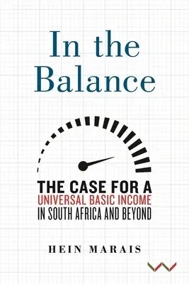 Im Gleichgewicht: Der Fall für ein universelles Grundeinkommen in Südafrika und darüber hinaus - In the Balance: The Case for a Universal Basic Income in South Africa and Beyond