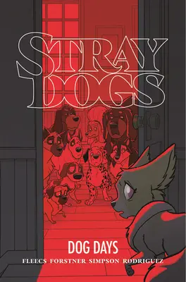 Streunende Hunde: Hundstage - Stray Dogs: Dog Days