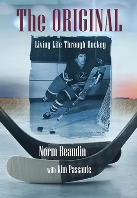 Das Original: Das Leben durch Hockey - The Original: Living Life Through Hockey