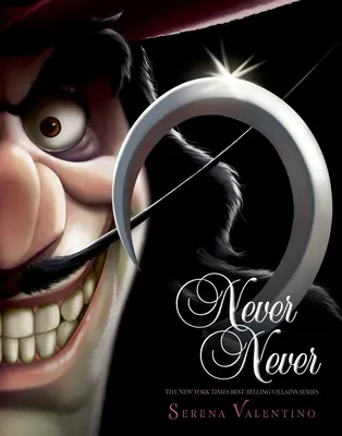 Never Never (Schurken, Buch 9) - Never Never (Villains, Book 9)