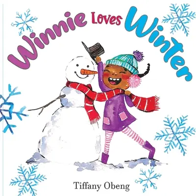 Winnie liebt den Winter: Ein entzückendes Kinderbuch über den Winter - Winnie Loves Winter: A Delightful Children's Book about Winter