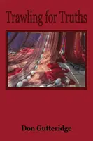 Auf der Suche nach Wahrheiten - Trawling for Truths