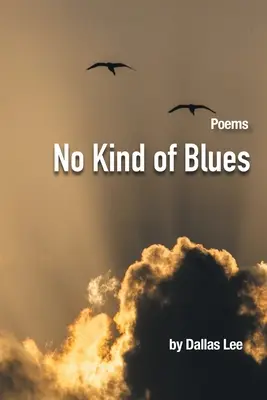 Keine Art von Blues - No Kind of Blues