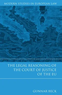 Die Rechtsauffassung des Gerichtshofs der EU - The Legal Reasoning of the Court of Justice of the EU