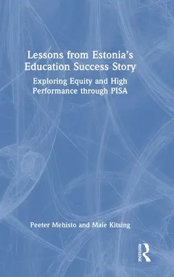 Lehren aus Estlands Erfolgsgeschichte im Bildungswesen: Erforschung von Chancengleichheit und Leistung durch Pisa - Lessons from Estonia's Education Success Story: Exploring Equity and High Performance Through Pisa