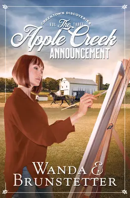 Die Apple Creek Ankündigung: Band 3 - The Apple Creek Announcement: Volume 3