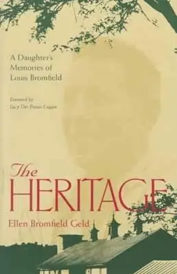 Das Erbe: Die Erinnerungen einer Tochter an Louis Bromfield - The Heritage: A Daughter's Memoir Of Louis Bromfield