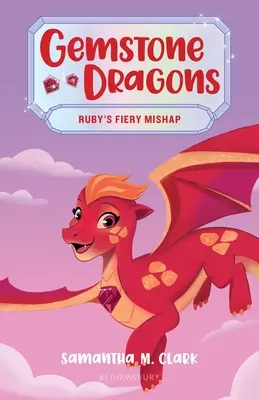 Edelsteindrachen 2: Rubins feuriges Missgeschick - Gemstone Dragons 2: Ruby's Fiery Mishap