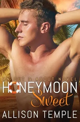 Süße Flitterwochen - Honeymoon Sweet
