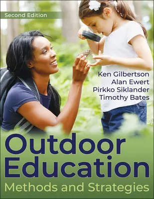 Erziehung im Freien: Methoden und Strategien - Outdoor Education: Methods and Strategies