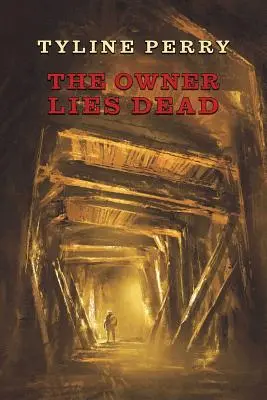 Der Besitzer liegt tot: (Ein Golden-Age Mystery Reprint) - The Owner Lies Dead: (A Golden-Age Mystery Reprint)