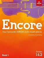 Encore Violin, Buch 1, Grades 1 & 2 - Ihre Lieblingsstücke für die ABRSM-Prüfung - Encore Violin, Book 1, Grades 1 & 2 - Your favourite ABRSM violin exam pieces