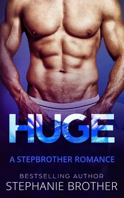 Riesig: Ein Stiefbruder-Roman - Huge: A Stepbrother Romance