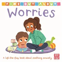 Finde heraus, worüber: Sorgen - Ein Pappbilderbuch zum Aufklappen - Find Out About: Worries - A lift-the-flap board book