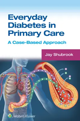 Alltäglicher Diabetes in der Primärversorgung: Ein fallbasierter Ansatz - Everyday Diabetes in Primary Care: A Case-Based Approach