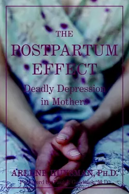 Der postpartale Effekt: Tödliche Depressionen bei Müttern - The Postpartum Effect: Deadly Depression in Mothers