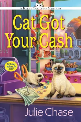 Cat Got Your Cash - Ein Kitty-Couture-Rätsel - Cat Got Your Cash - A Kitty Couture Mystery