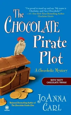 Das Schokoladenpiratenkomplott: Ein Schokoladengeheimnis - The Chocolate Pirate Plot: A Chocoholic Mystery