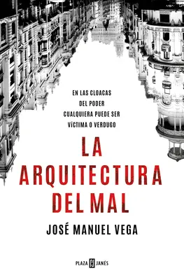 La Arquitectura del Mal / Die Architektur des Bösen - La Arquitectura del Mal / The Architecture of Evil