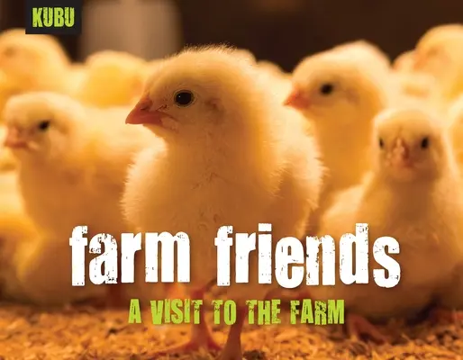 Freunde auf dem Bauernhof: Ein Besuch auf dem Bauernhof - Farm Friends: A Visit to the Farm