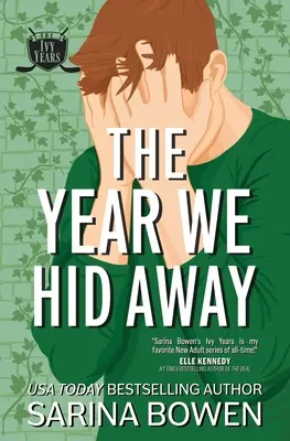 Das Jahr, in dem wir uns versteckten: Eine Eishockey-Romanze - The Year We Hid Away: A Hockey Romance