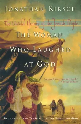 Die Frau, die Gott auslachte - Die unerzählte Geschichte des jüdischen Volkes - Woman Who Laughed at God - The Untold History of the Jewish People