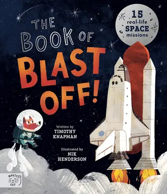 Das Buch Blast Off!: 15 reale Weltraummissionen - The Book of Blast Off!: 15 Real-Life Space Missions