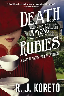 Der Tod unter den Rubinen - Ein Lady Frances Ffolkes-Krimi - Death Among Rubies - A Lady Frances Ffolkes Mystery