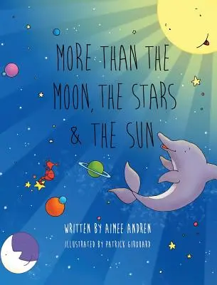 More Than the Moon, the Stars & the Sun