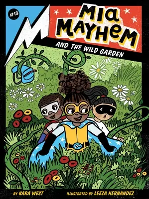 MIA Mayhem und der wilde Garten - MIA Mayhem and the Wild Garden