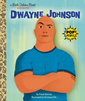 Dwayne Johnson: Eine Biografie im Kleinen Goldenen Buch - Dwayne Johnson: A Little Golden Book Biography